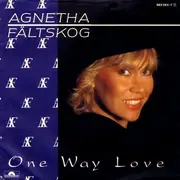 7inch Vinyl Single - Agnetha Fältskog - One Way Love