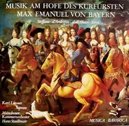Torri / Abaco / Steffani / d'Ardespin - Musik Am Hofe Des Kurfürsten Max Emanuel Von Bayern