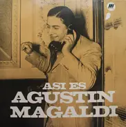 Agustín Magaldi - Asi es Agustin Magaldi