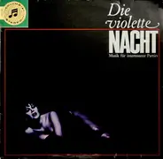 Ad Van Den Hoed Kwartet - Die Violette Nacht - Musik Für Interessante Parties