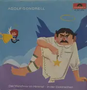 Adolf Gondrell, Ida Schumacher, Karl Valentin a.o. - Der Münchner Im Himmel