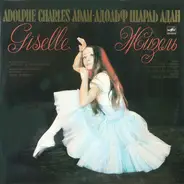 Adolphe C. Adam - Bolshoi Theatre Orchestra , Algis Žiūraitis - Giselle