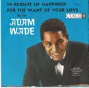 7inch Vinyl Single - Adam Wade - In Pursuit Of Happiness