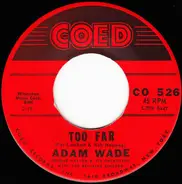 Adam Wade - Ruby / Too Far