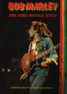 Adrian Boot / Vivien Goldman - Bob Marley: Soul Rebel - Natural Mystic