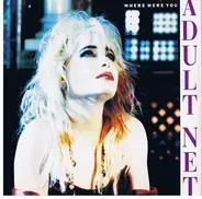 Adult Net - Where Were You