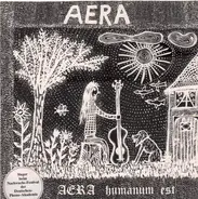 Aera - Aera Humanum Est