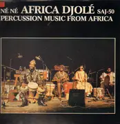 LP - Africa Djolé - Né Né - Percussion Music From Africa