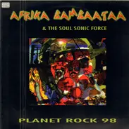 Afrika Bambaataa & Soul Sonic Force - Planet Rock 98