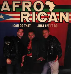 afro-rican - I Can Do That / Let It Go