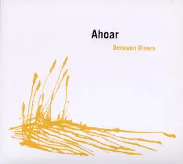 Ahoar - Between Rivers