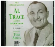 Al Trace And His Musicians Featuring Toni Arden - Lang-Worth Recordings Early 1940's