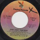 7inch Vinyl Single - Al Wilson - Baby I Want Your Body