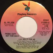 Al Wilson - You Did It For Me