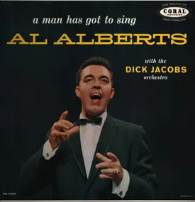 Al Alberts - A Man Has Got To Sing