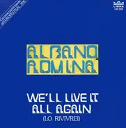 Al Bano & Romina Power - We'll Live It All Again (Lo Rivivrei)