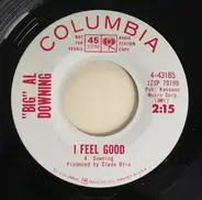Al Downing - I Feel Good / Georgia Slop