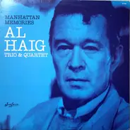 Al Haig Trio & Al Haig Quartet - Manhattan Memories