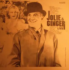 Al Jolson - Jolie & Ginger Live