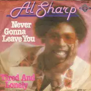 Al Sharp - Never gonna leave you