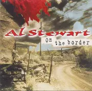 CD - Al Stewart - On The Border