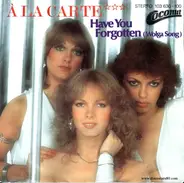 À La Carte - Have You Forgotten (Wolga Song)