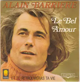 Alain Barriere - Le Bel Amour