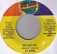 Alaine / Daville - No No No / We Nuh Waan Nuh Friend
