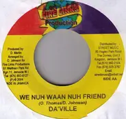 Alaine / Daville - No No No / We Nuh Waan Nuh Friend