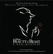 Alan Menken , Howard Ashman , Tim Rice - Beauty And The Beast - The Broadway Musical (Original Broadway Cast Recording)