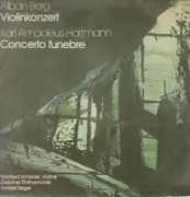 LP - Alban Berg / Karl Amadeus Hartmann - Herbert Kegel - Violinkonzert / Concerto Funebre