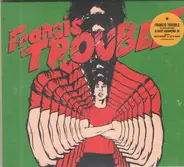 Albert Hammond Jr. - Francis Trouble (Vol. 1)