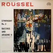 Roussel - Symphony No. 3 / Bacchus And Ariadne II