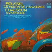 Roussel / Chausson - Le Festin De L'araignee / Symphonie
