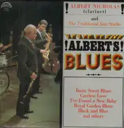 Albert Nicholas And Traditional Jazz Studio - Albert's blues