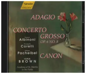 Tomaso Albinoni - Adagio / Concerto Grosso Op. 6 No. 8 / Canon