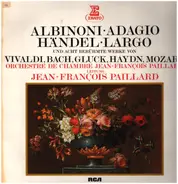 Albinoni / Händel / Vivaldi / Bach / Gluck a.o. - Albinoni: Adagio - Händel: Largo - Und Acht Berühmte Werke