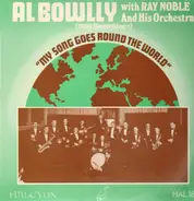 Al Bowlly with Ray Noble and his Orchestra - My Song Goes Round The World - 1933 Recording