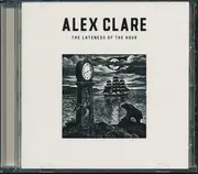 CD - Alex Clare - The Lateness Of The Hour