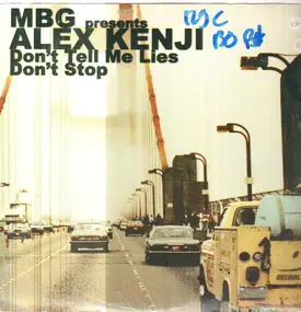 Alex Kenji - Don't Tell Me Lies / Don't Stop