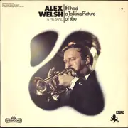 LP - Alex Welsh & His Band - If I Had A Talking Picture Of You