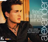 Alexander - Free Like The Wind