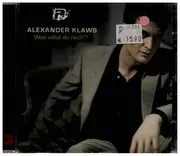 CD - Alexander Klaws - Was Willst Du Noch?!