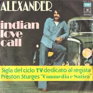 Alexander - Indian Love Call