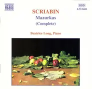 Alexander Scriabine - Beatrice Long - Mazurkas (Complete)
