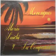 Alexis, Luichi Y La Compañia - Merengues