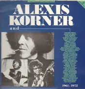Alexis Korner - Alexis Korner And ...1961-1972
