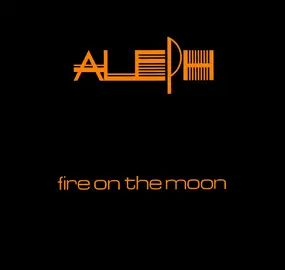 Aleph - Fire On The Moon