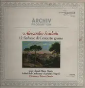 Double LP - Alessandro Scarlatti - 12 Sinfonie Di Concerto Grosso