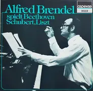 Alfred Brendel - Alfred Brendel Spielt Beethoven, Schubert, Liszt